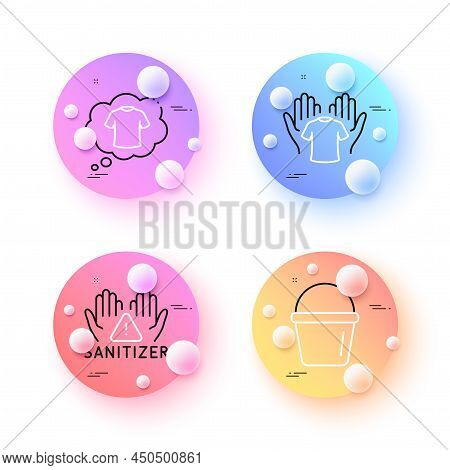 Clean Hands, T-shirt And Bucket Minimal Line Icons. 3d Spheres Or Balls Buttons. Hold T-shirt Icons.
