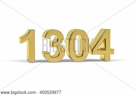 Golden 3d Number 1304 - Year 1304 Isolated On White Background - 3d Render