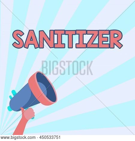 Conceptual Caption Sanitizer. Business Concept Liquid Or Gel Generally Used To Decrease Infectious A