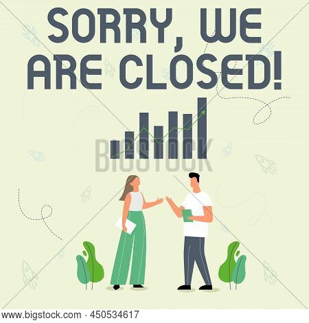 Sign Displaying Sorry, We Are Closed. Business Concept Apologize For Shutting Off Business For Speci
