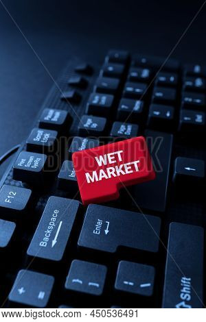 Text Caption Presenting Wet Market. Word Written On Wet Market Typing Image Descriptions And Keyword