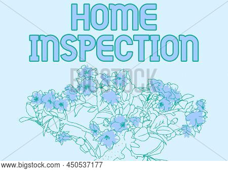 Writing Displaying Text Home Inspection. Word Written On Examination Of The Condition Of A Home Rela