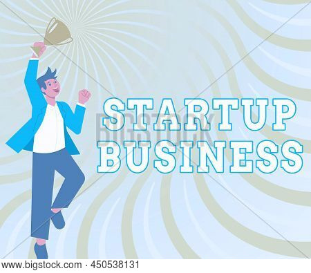 Handwriting Text Start Up Business. Word For Engaging To A New Venture Fresh Trading And Selling Gen