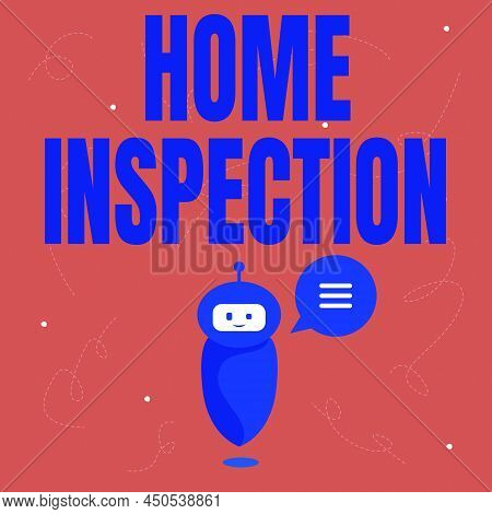 Conceptual Caption Home Inspection. Conceptual Photo Examination Of The Condition Of A Home Related 
