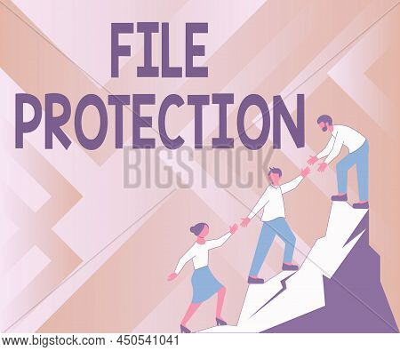 Text Sign Showing File Protection. Conceptual Photo Preventing Accidental Erasing Of Data Using Stor