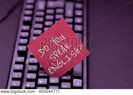 Sign Displaying Do You Speak English Question. Business Showcase To Know Whether The Person Can Say 