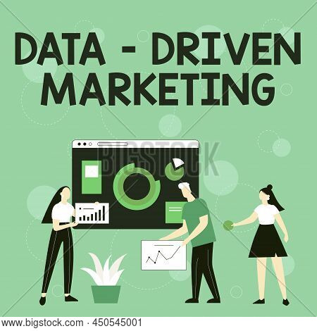Conceptual Display Data Driven Marketing. Word Written On Strategy Built On Insights Analysis From I