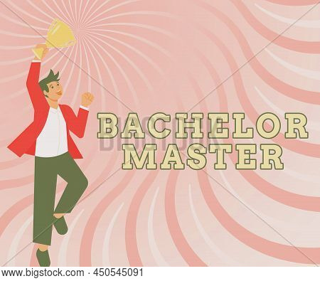 Handwriting Text Bachelor Master. Business Approach An Advanced Degree Completed After Bachelor S Is