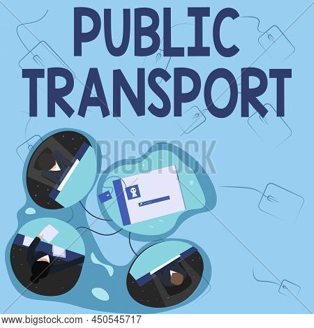 Text Showing Inspiration Public Transport. Word Written On Transport Of Passengers By Group Travel S