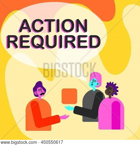 Conceptual Display Action Required. Business Overview Regard An Action From Someone By Virtue Of The