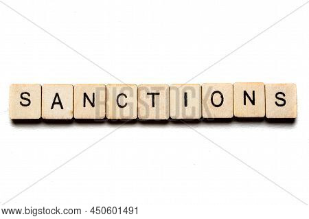 Concept On The War In Ukraine Showing A Sign Reading Sanctions