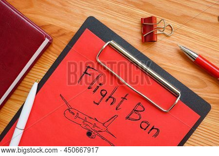 Flight Ban Is Shown On A Business Photo Using The Text And The Airplane