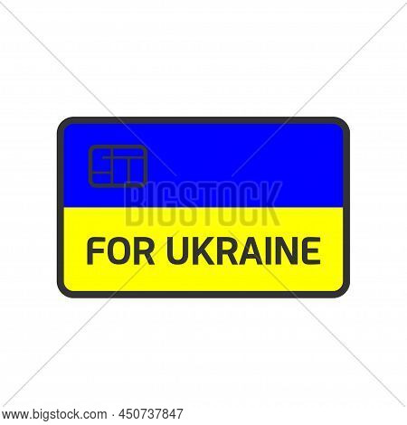 Credit Card For Fundraising For Ukraine In Vector. Bank Card For Donate And Help For Ukraine.