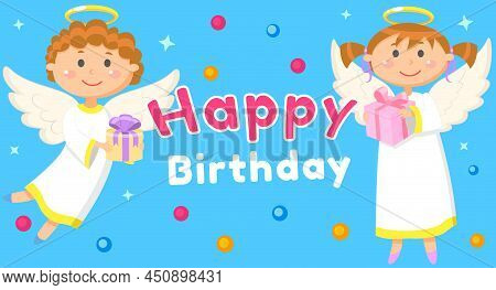Birthday Postcard With Cute Angels Holding Presents. Children In Angel Costumes With Gifts. Cartoon 