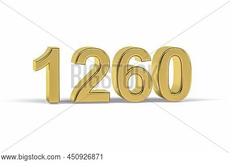 Golden 3d Number 1260 - Year 1260 Isolated On White Background - 3d Render