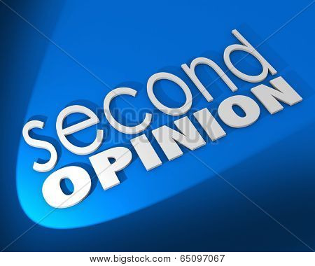 Second Opinion words different judgment verification diagnosis