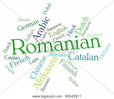Romanian Language Indicates Text Wordcloud And Communication