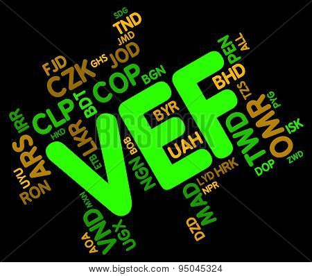 Vef Currency Means Venezuelan Bolivar And Currencies