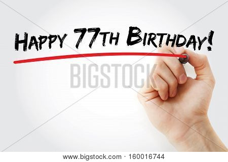 Hand Writing Happy 77Th Birthday With Marker