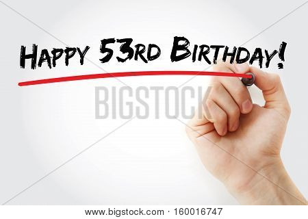 Hand Writing Happy 53Rd Birthday With Marker