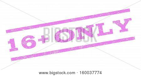 16 Plus Only watermark stamp. Text caption between parallel lines with grunge design style. Rubber seal stamp with scratched texture. Vector violet color ink imprint on a white background.