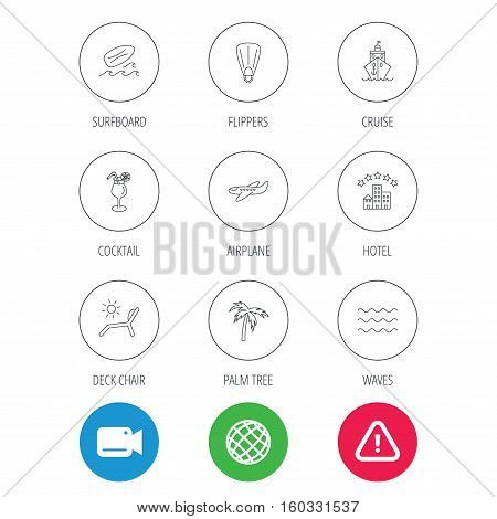 Cruise, waves and cocktail icons. Hotel, palm tree and surfboard linear signs. Airplane, deck chair and flippers flat line icons. Video cam, hazard attention and internet globe icons. Vector