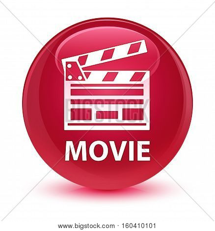 Movie (cinema Clip Icon) Glassy Pink Round Button