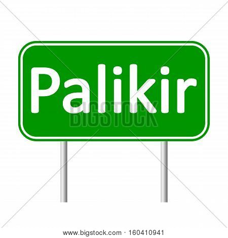 Palikir road sign isolated on white background.