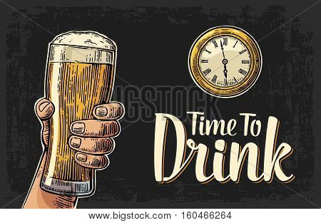 Male hand holding glass beer and antique pocket watch. Vintage vector engraving illustration for web poster invitation to party. Time to Drink lettering. Isolated on dark background.