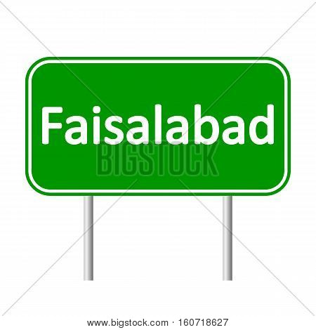Faisalabad road sign isolated on white background.