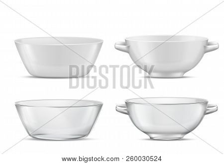Vector 3d Realistic Set Transparent Tableware Or White Porcelain Tureens With Handles Glass Or China