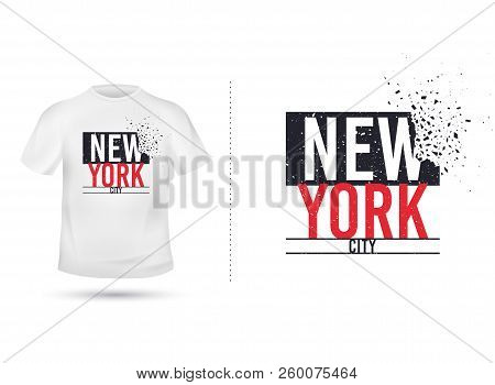 New York City Slogan For T Shirt Printing Design. Tee Graphic Design. New York Concept. Tee-shirt Pr