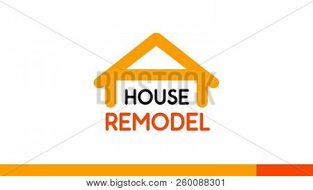 House Remodel Logo Design Template On White