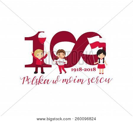 Greeting Card 100 Anniversary Of The Independence Of Poland . November 11th Kids Logo. Text In Polis