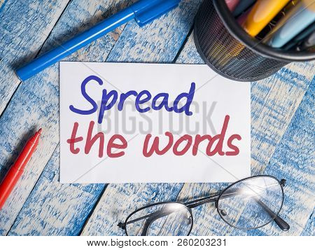 Spread The Words, Business Motivational Inspirational Quotes, Words Typography Top View Lettering Co