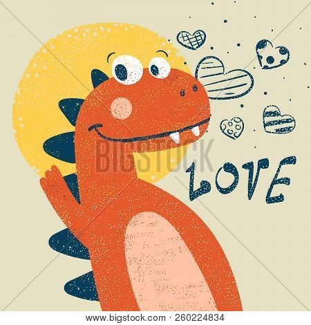Cute Dino, Dinosaur Illustration For Print T-shirt. Hand Drawn Style. Vector Eps 10.