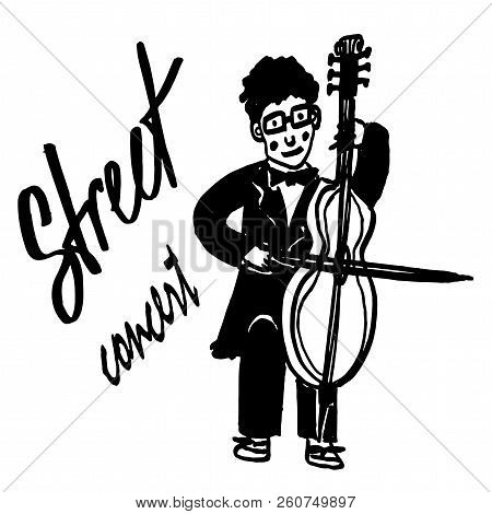 Picture Drawing Curly Street Musician In A Black Tails And Bow Tie Playing The Cello, Sketch, Hand-d