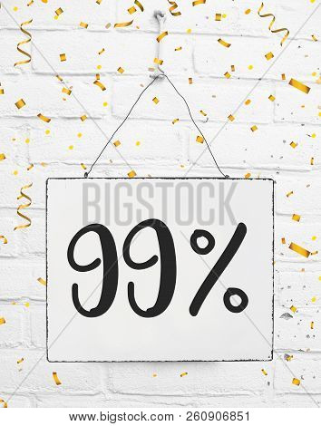 Ninety Nine 99 % Percent Off Black Friday Sale 99% Discount Golden Party Confetti Banner Billboard