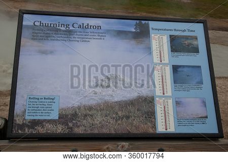 Yellowstone National Park, Usa - July 12 2014:  An Informational Sign Giving Details On The Churning