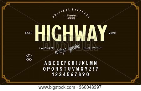 Original Display Alphabet. Vintage Font Design. Vector Typeface.