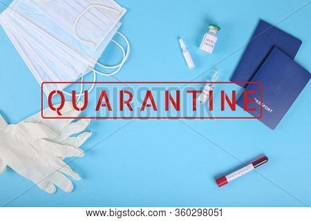 Covid-19 And Travel Concept. Coronavirus. Bio Hazard. The Concept Of Restrictions For Tourism. Quara