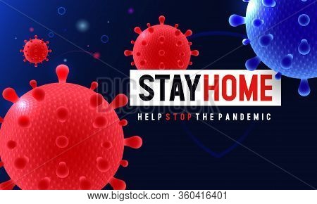Stay At Home. Help Stop The Pandemic.