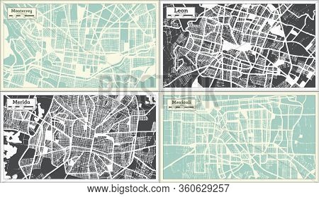 Merida, Leon, Mexicali and Monterrey Mexico City Maps Set in Retro Style. Outline Maps.