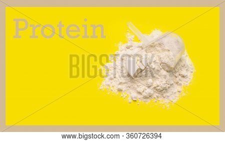 Protein Powder Card, Heap Of Protein Powder With Plastic Spoon