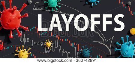 Layoffs Theme With Viruses And Downward Stock Price Charts