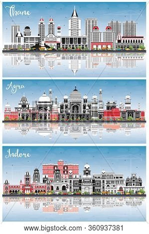 Agra, Thane and Indore India City Skylines Set with Color Buildings, Blue Sky and Reflections. Business Travel and Tourism Concept with Historic Architecture. Cityscapes with Landmarks.
