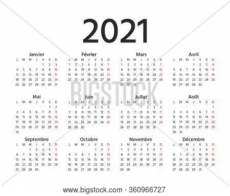 2021 French Calendar. Vector. Week Starts Monday. 2021 Year France Calender Template. Yearly Station