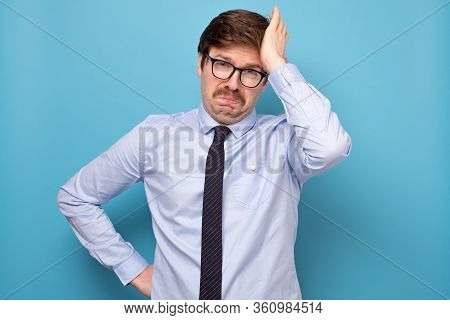 Miserable Sad European Male Manager With Moustache Being Offended And Upse
