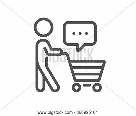 Buyer With Shopping Cart Line Icon. Customer Think Bubble Sign. Supermarket Client Symbol. Quality D