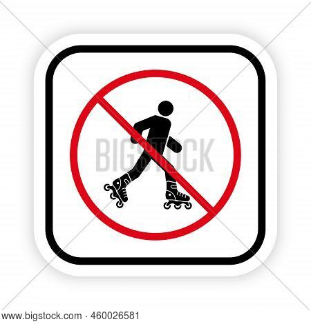 Ban Entry In Roller Skate Black Silhouette Icon. Caution Forbidden Rollerskate Pictogram. Man In Rol